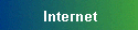 Internet