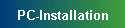 PC-Installation